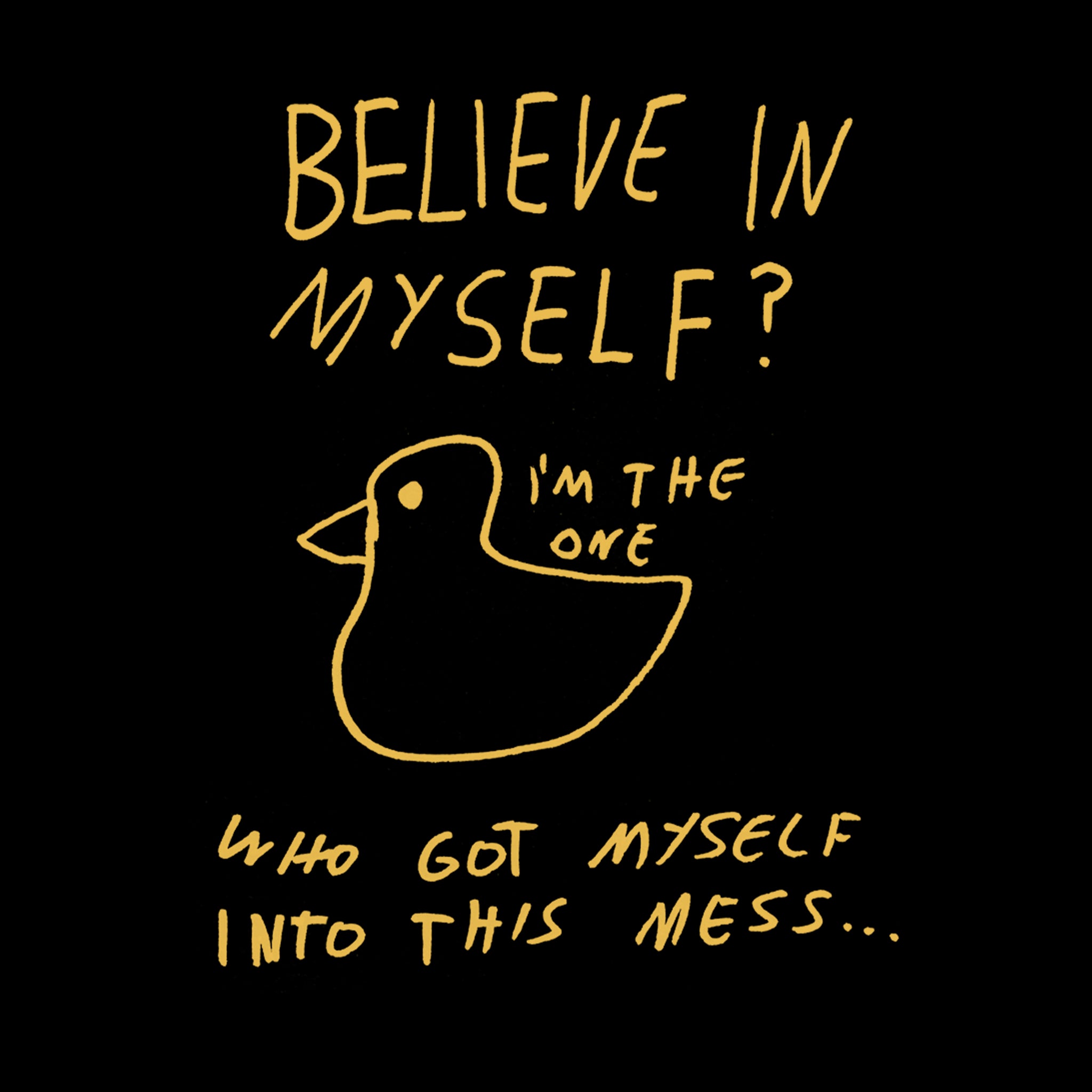 Believe In Myself Tee