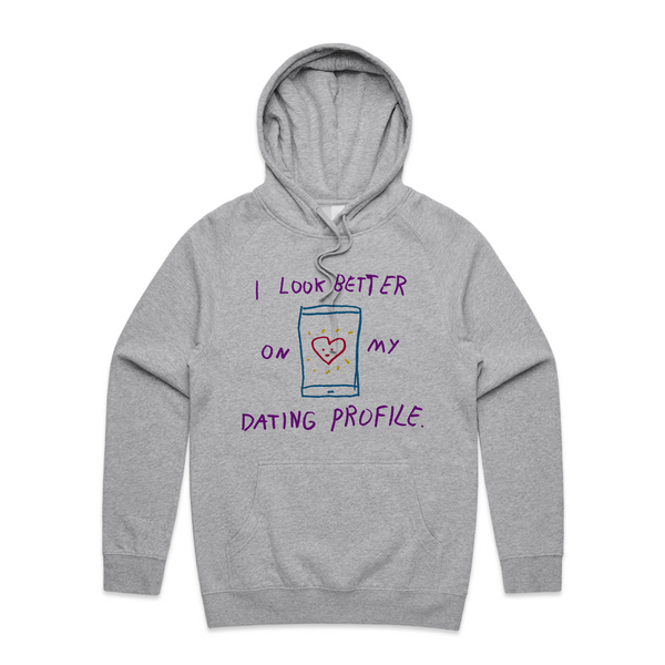 Better On My Dating Profile Hoodie