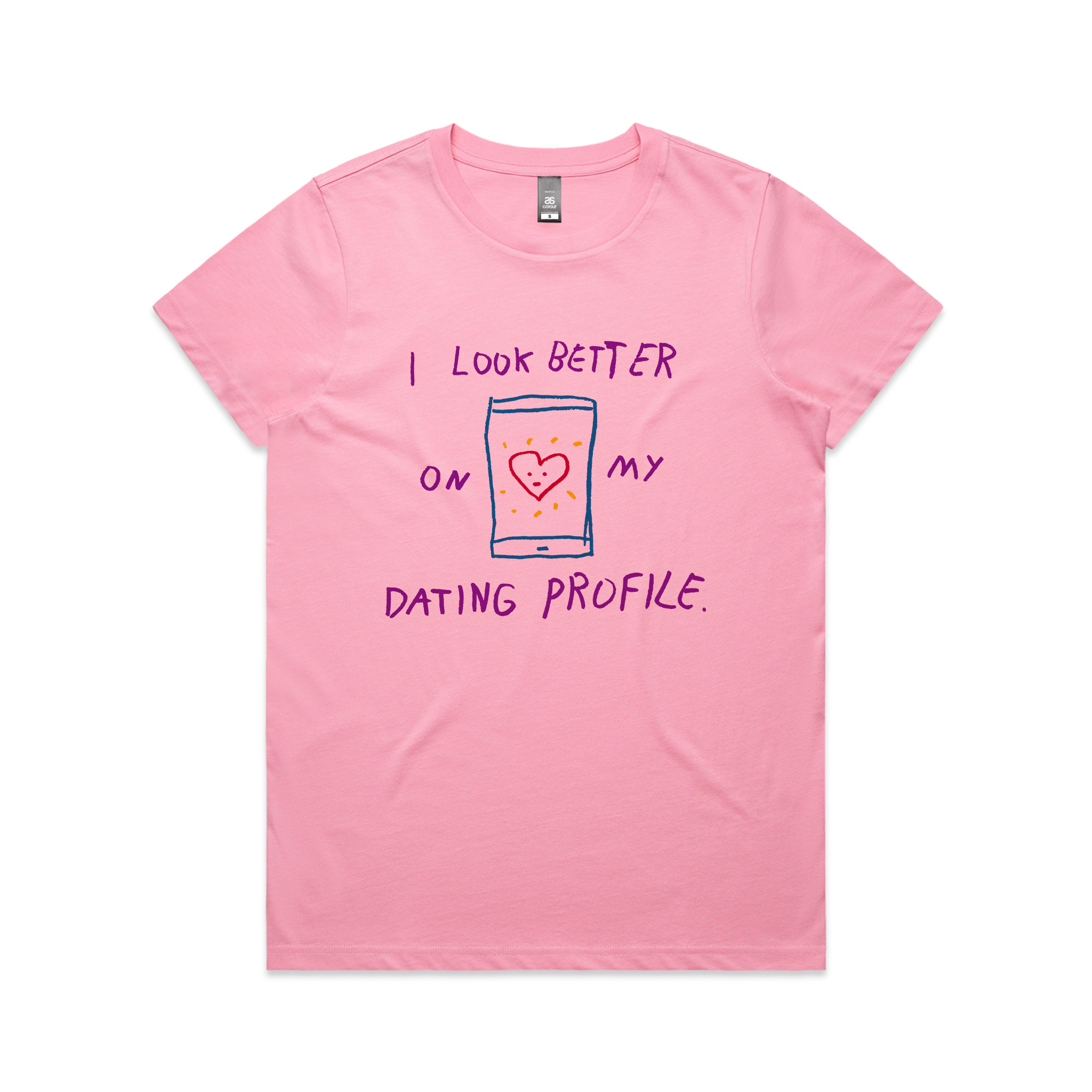 Better On My Dating Profile Tee