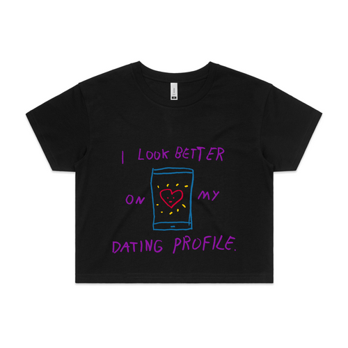Better On My Dating Profile Tee by Lonely Kids Club. All clothing from our T-shirts to our shorts and hoodies are ethically made, and printed packed and shipped from Sydney.