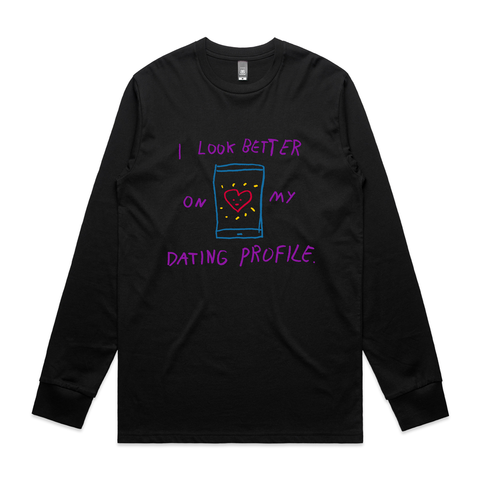 Better On My Dating Profile Tee