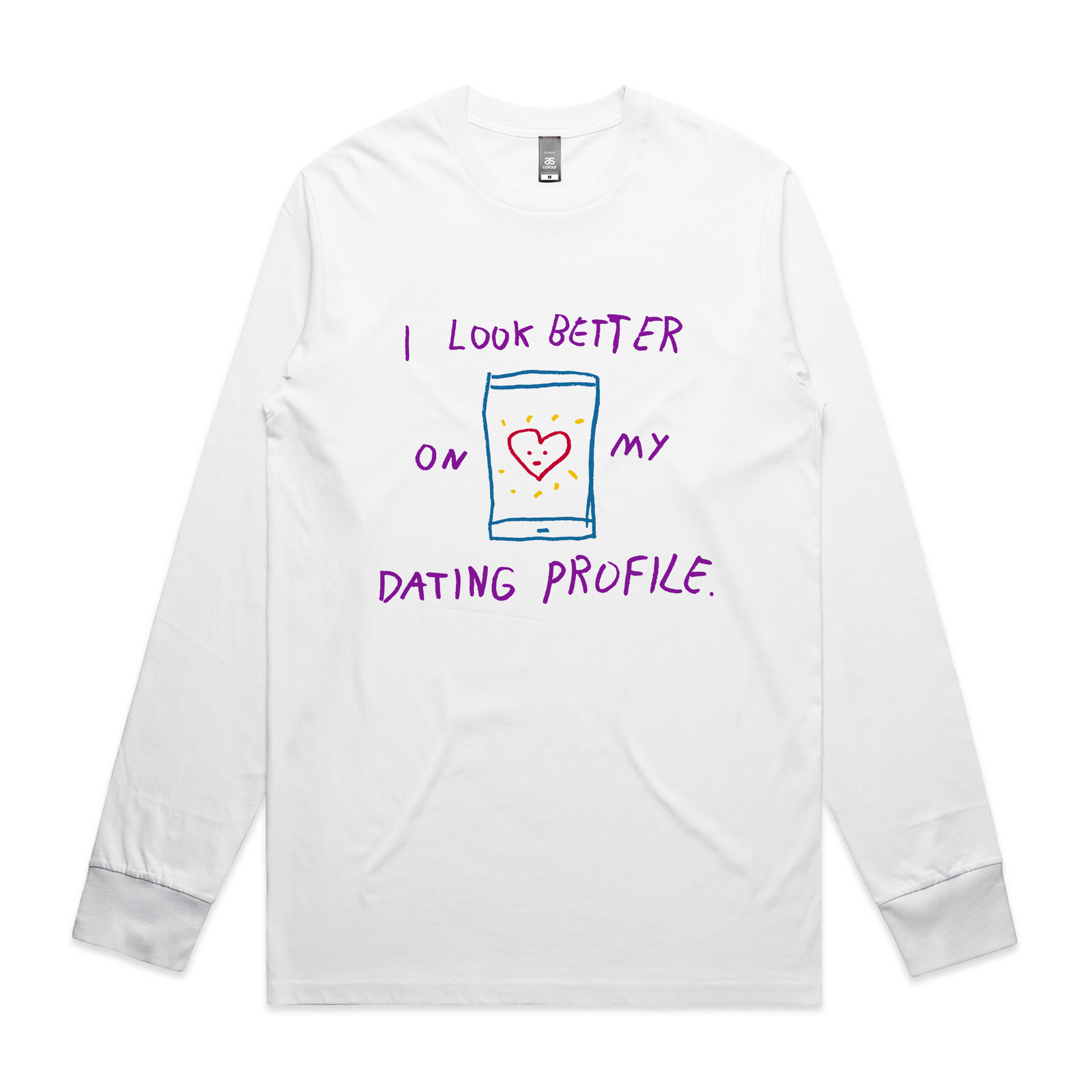 Better On My Dating Profile Tee