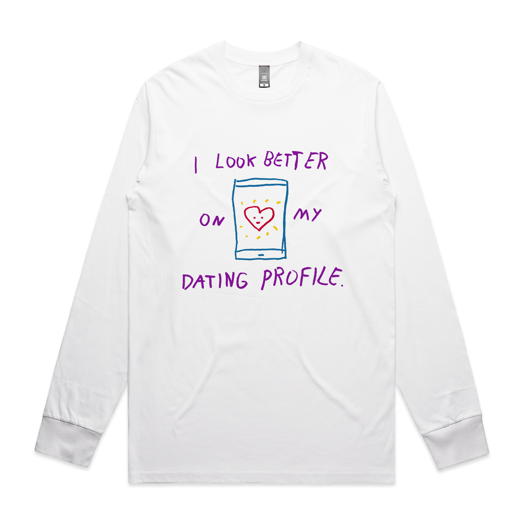 Better On My Dating Profile Tee