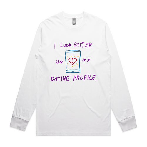 Better On My Dating Profile Tee by Lonely Kids Club. All clothing from our T-shirts to our shorts and hoodies are ethically made, and printed packed and shipped from Sydney.