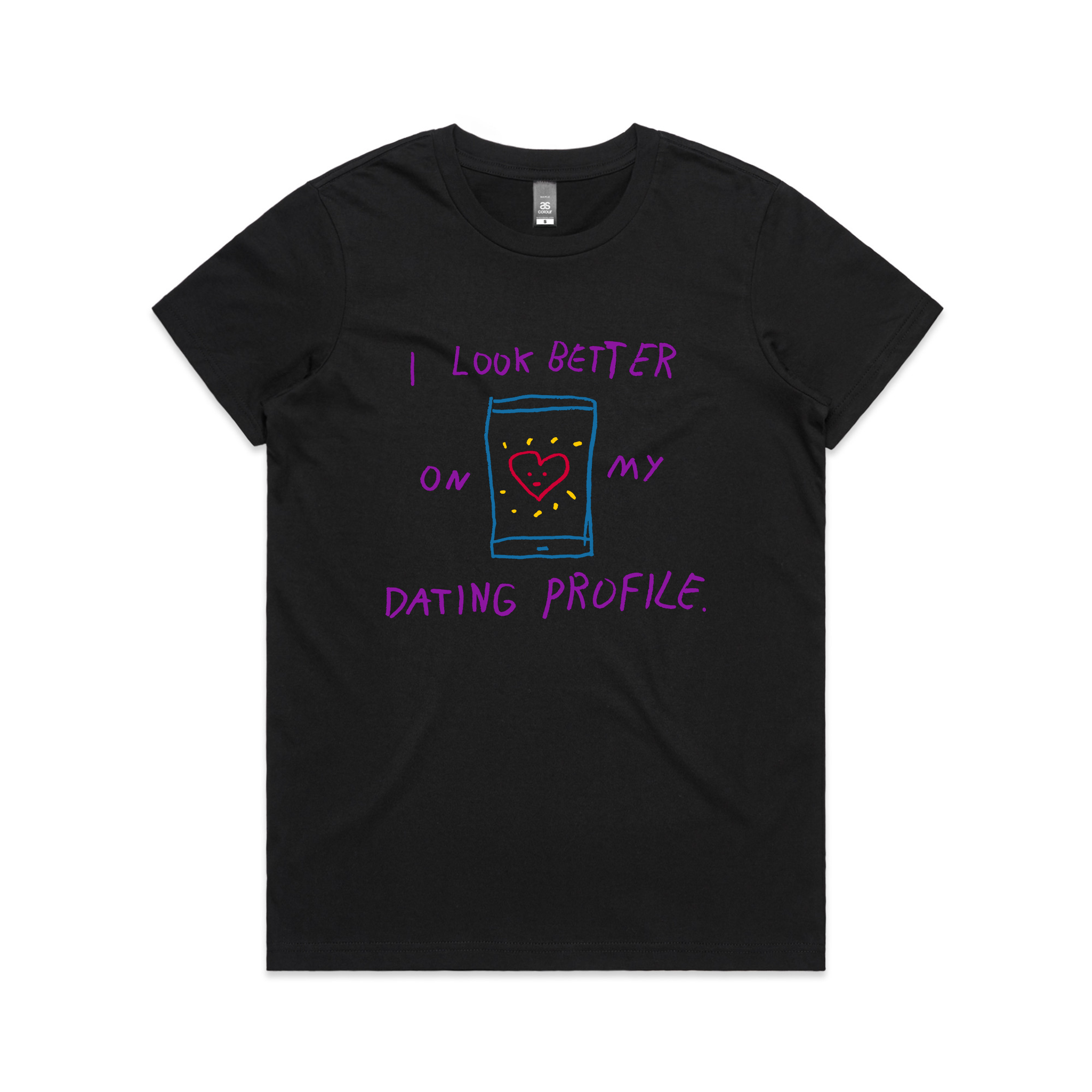 Better On My Dating Profile Tee