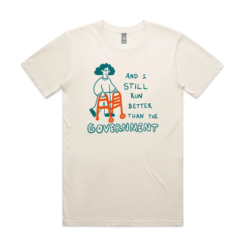 Better Than The Government Tee by Lonely Kids Club. All clothing from our T-shirts to our shorts and hoodies are ethically made, and printed packed and shipped from Sydney.