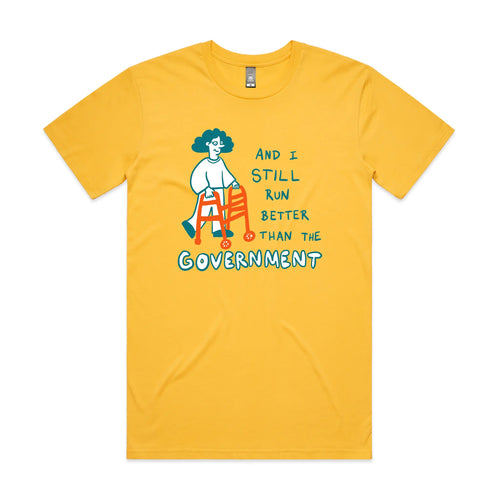 Better Than The Government Tee by Lonely Kids Club. All clothing from our T-shirts to our shorts and hoodies are ethically made, and printed packed and shipped from Sydney.