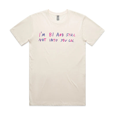 Bi And Still Not Into You Tee by Lonely Kids Club. All clothing from our T-shirts to our shorts and hoodies are ethically made, and printed packed and shipped from Sydney.