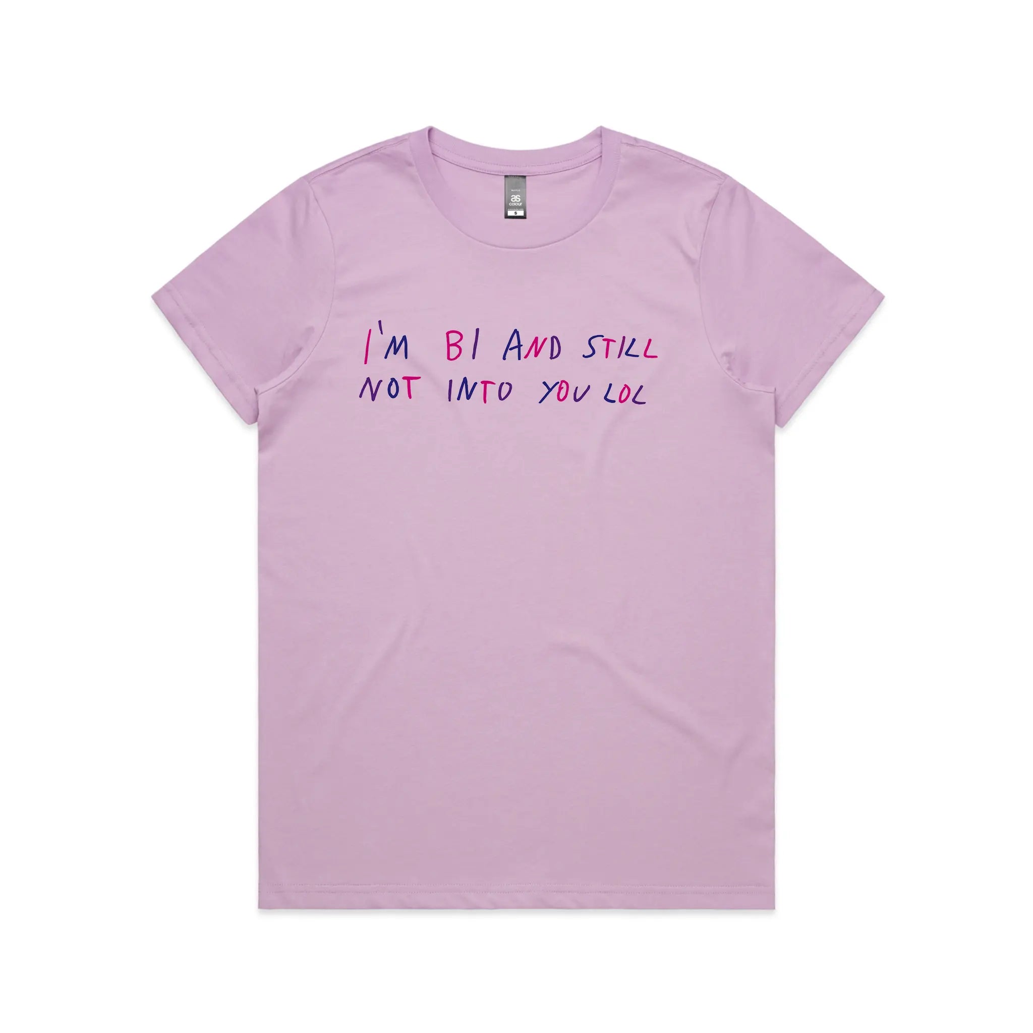 Bi And Still Not Into You Tee