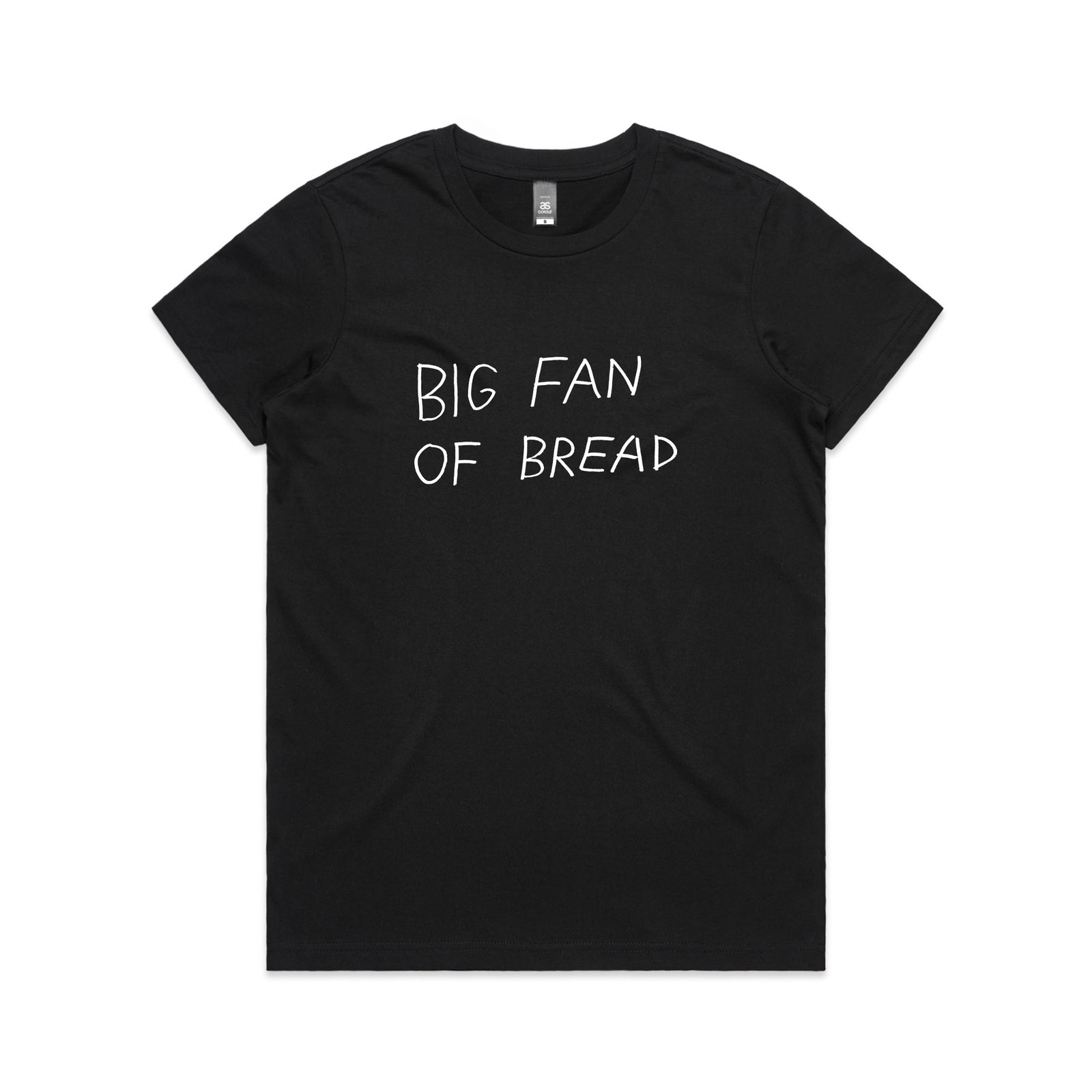 Big Fan Of Bread Tee