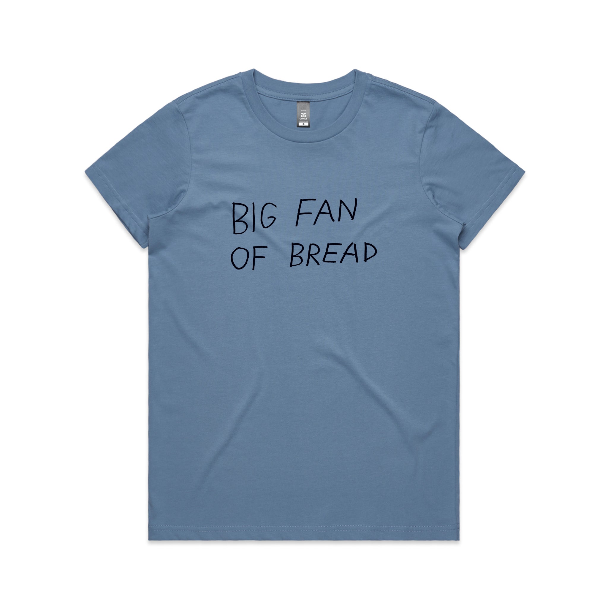 Big Fan Of Bread Tee