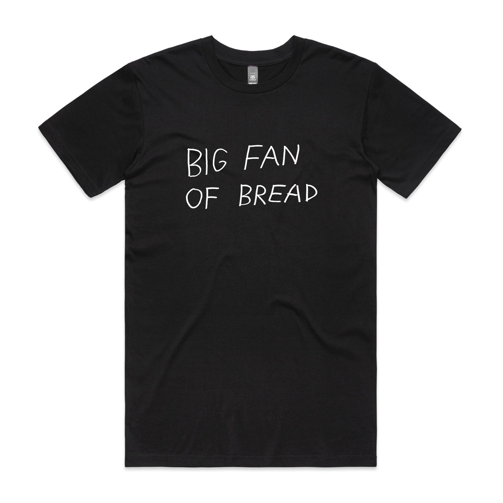 Big Fan Of Bread Tee