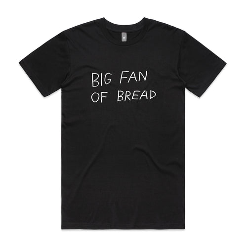 Big Fan Of Bread Tee by Lonely Kids Club. All clothing from our T-shirts to our shorts and hoodies are ethically made, and printed packed and shipped from Sydney.