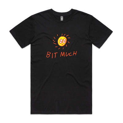 Bit Much Tee by Lonely Kids Club. All clothing from our T-shirts to our shorts and hoodies are ethically made, and printed packed and shipped from Sydney.
