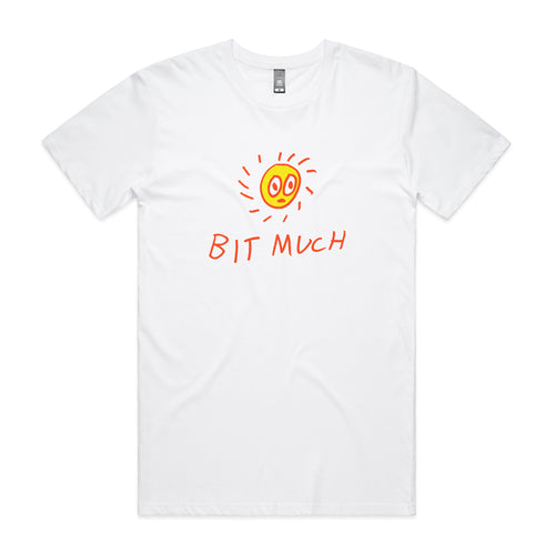 Bit Much Tee by Lonely Kids Club. All clothing from our T-shirts to our shorts and hoodies are ethically made, and printed packed and shipped from Sydney.