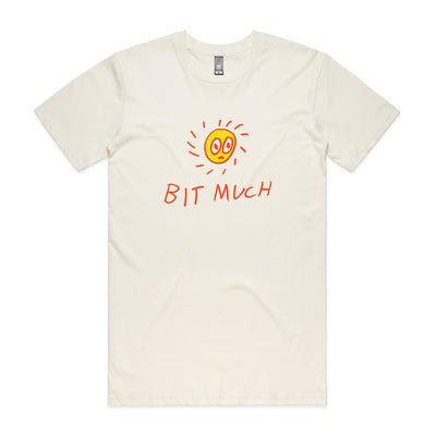 Bit Much Tee by Lonely Kids Club. All clothing from our T-shirts to our shorts and hoodies are ethically made, and printed packed and shipped from Sydney.