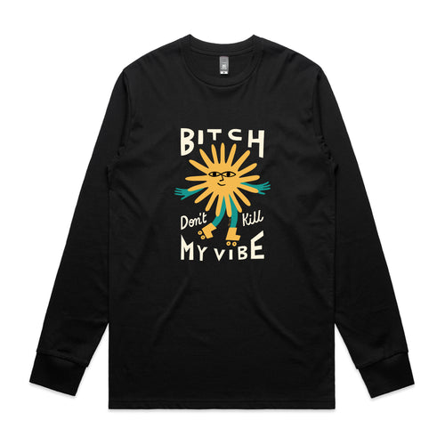 Bitch Don't Kill My Vibe Tee by Lonely Kids Club. All clothing from our T-shirts to our shorts and hoodies are ethically made, and printed packed and shipped from Sydney.