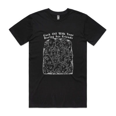 Boring Ass Friends Tee by Lonely Kids Club. All clothing from our T-shirts to our shorts and hoodies are ethically made, and printed packed and shipped from Sydney.