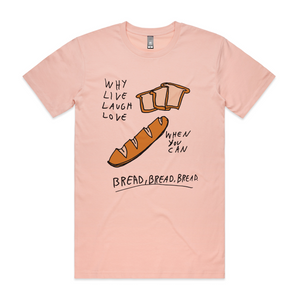 Bread Bread Bread Tee