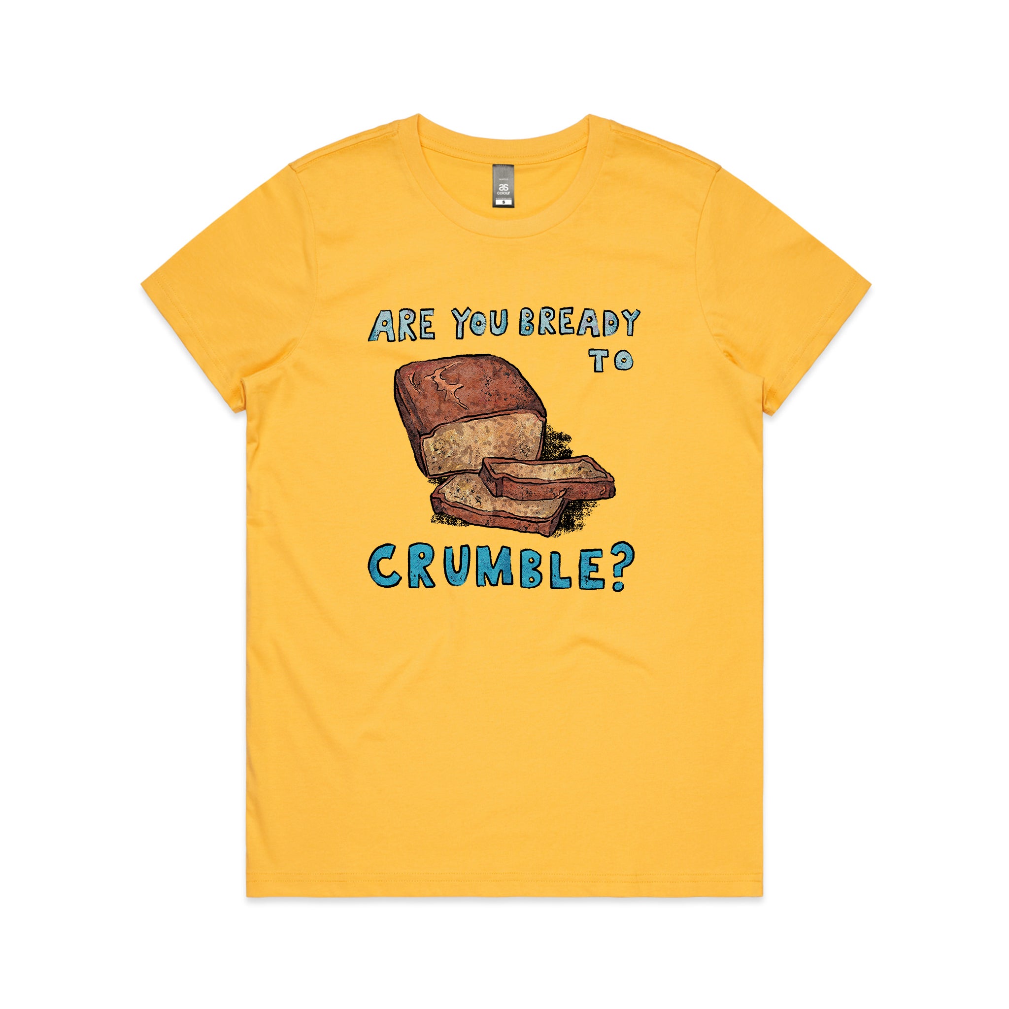 Bready To Crumble Tee