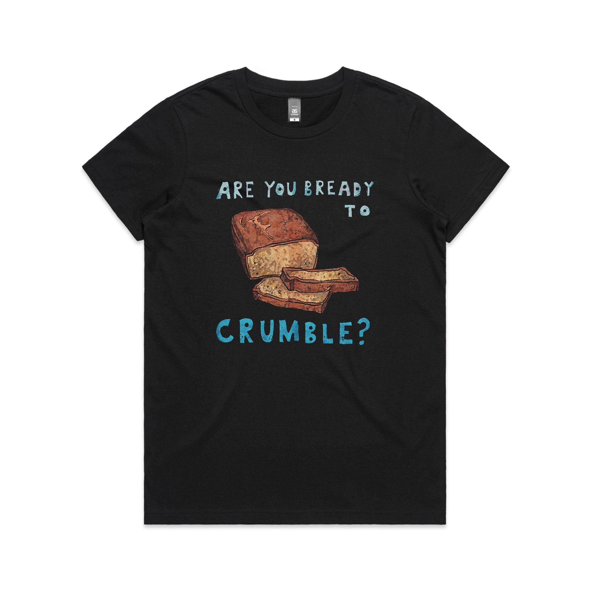 Bready To Crumble Tee