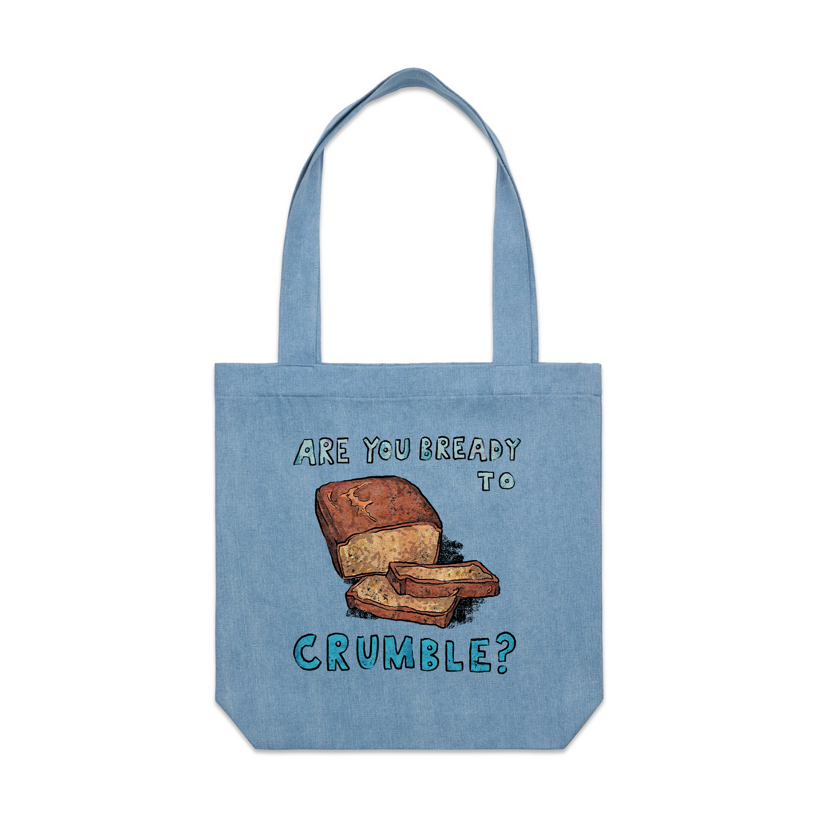 Bready To Crumble Tote