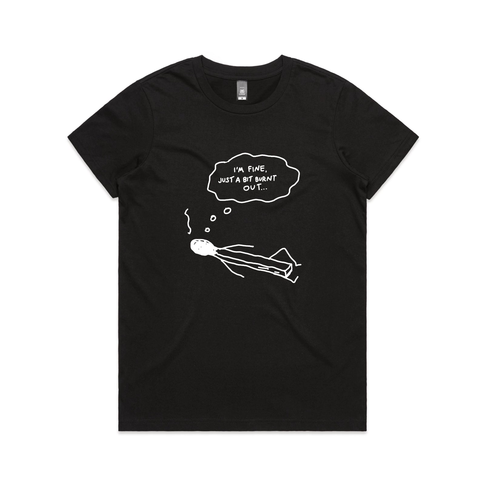 Bit Burnt Out Tee