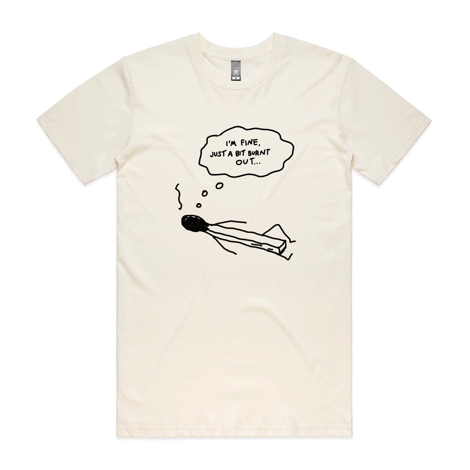 Bit Burnt Out Tee