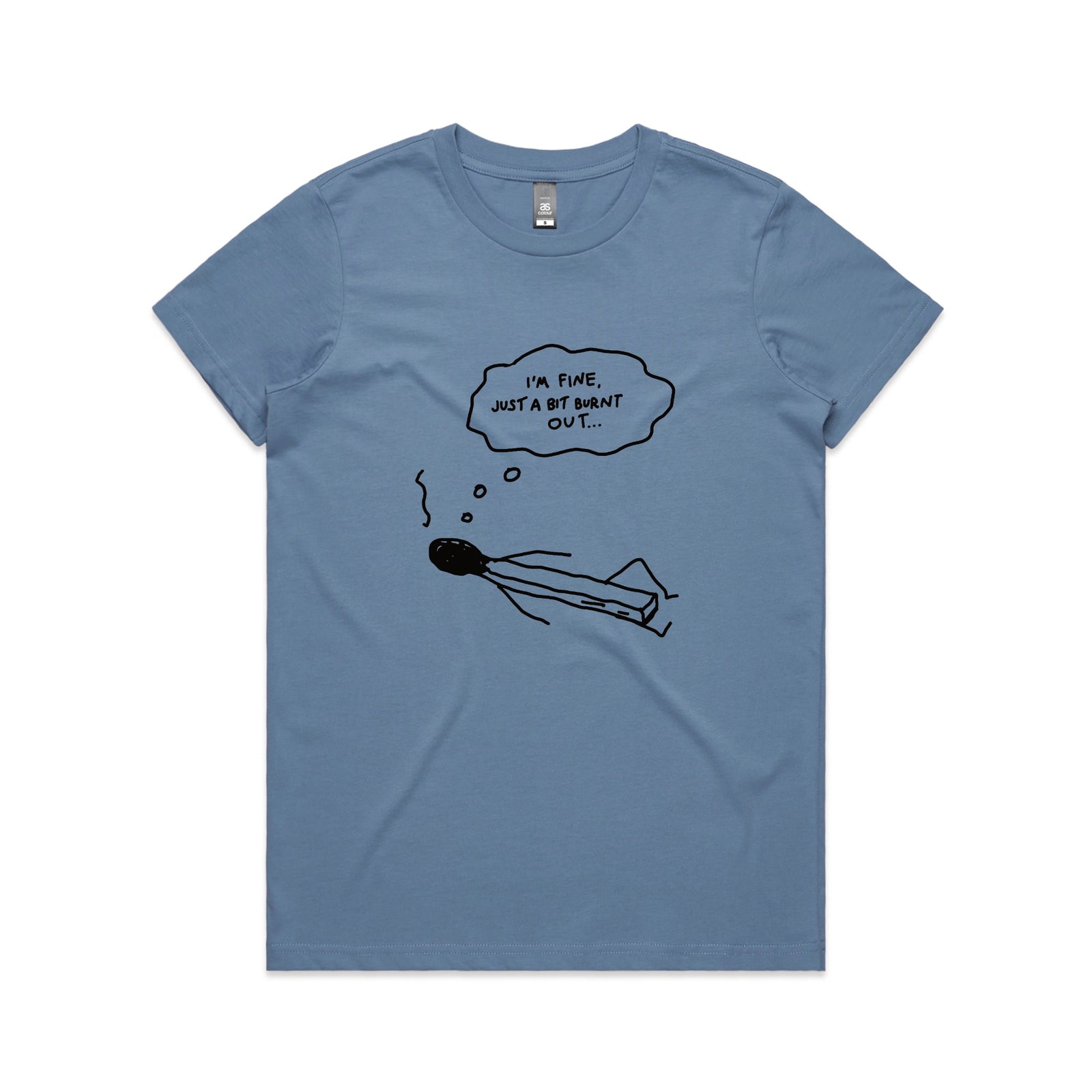 Bit Burnt Out Tee