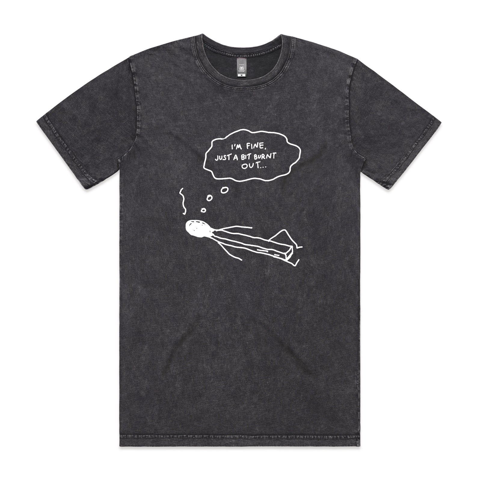 Bit Burnt Out Tee