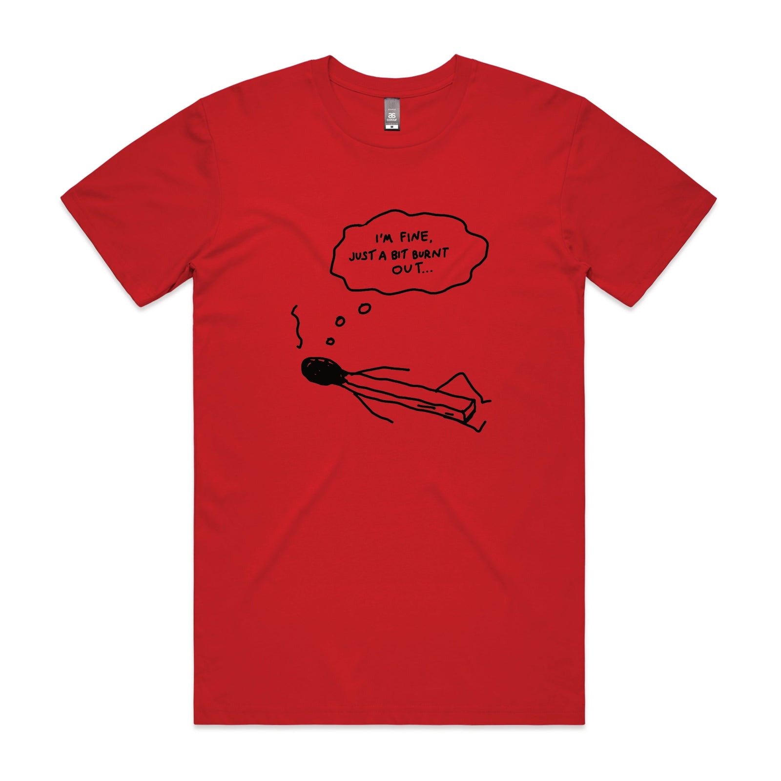 Bit Burnt Out Tee