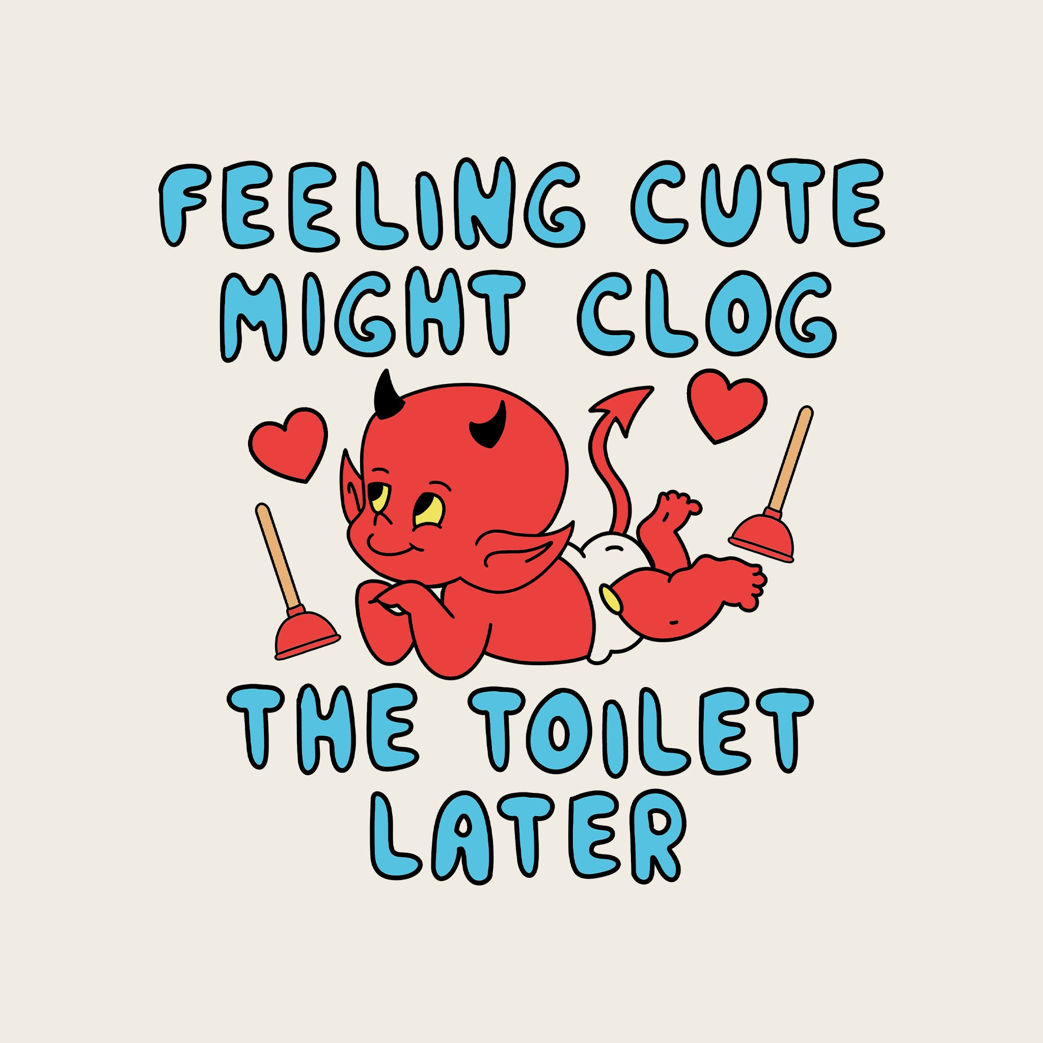Clog The Toilet Tee