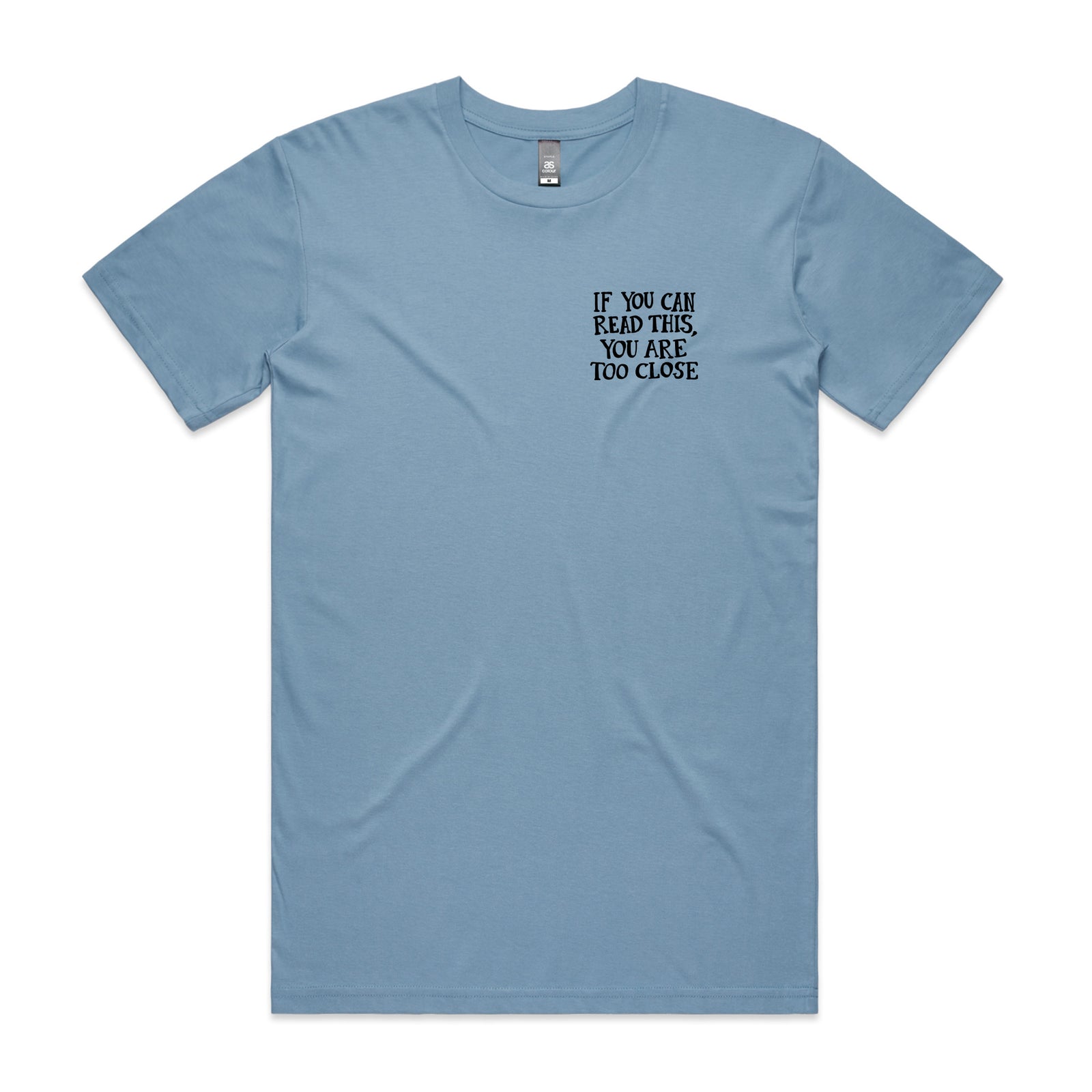 Too Close Tee