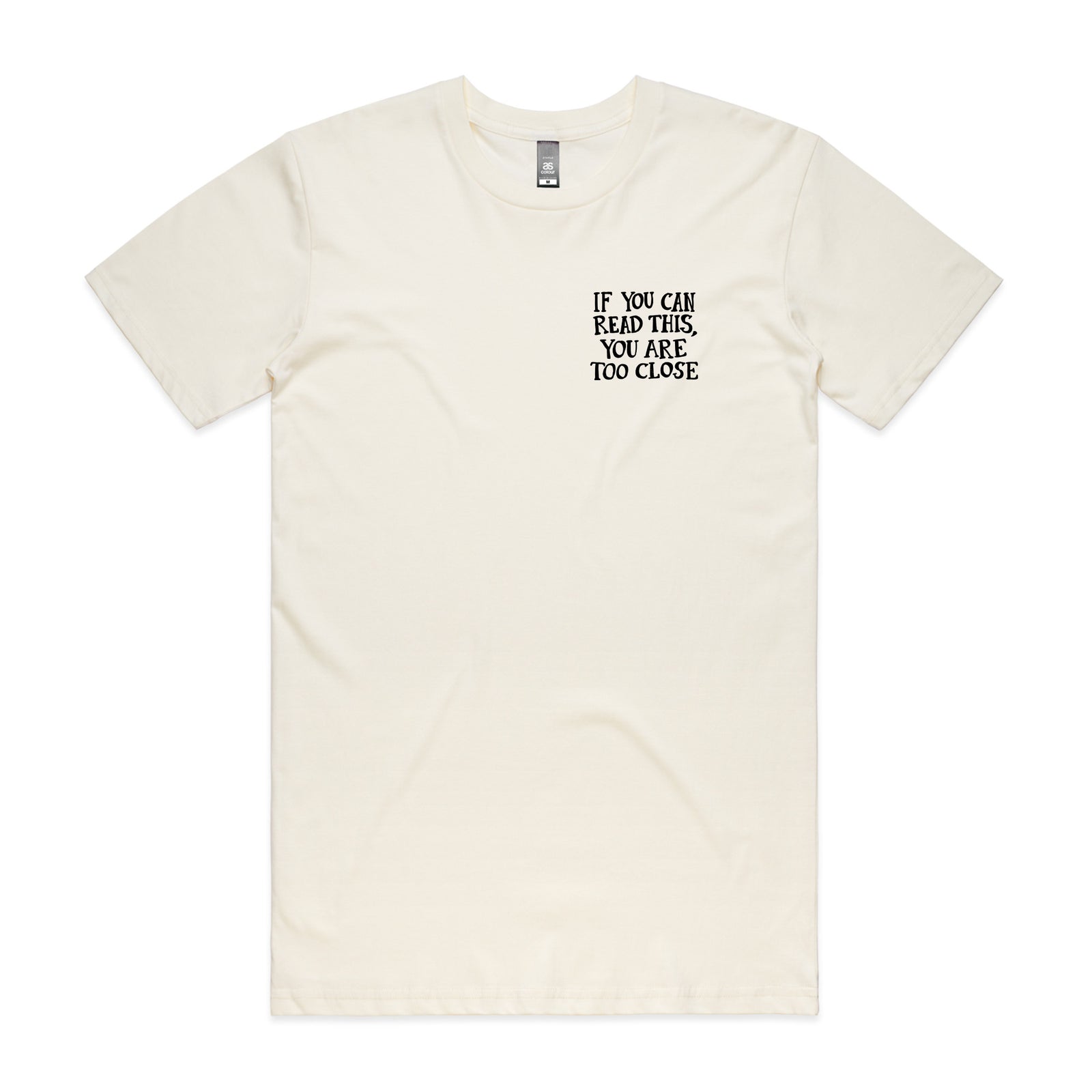 Too Close Tee