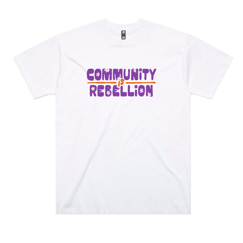 Community Is Rebellion Tee by Lonely Kids Club. All clothing from our T-shirts to our shorts and hoodies are ethically made, and printed packed and shipped from Sydney.