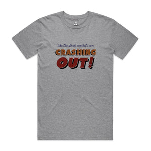 Crashing Out Tee