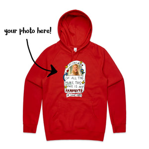 Custom Favourite Mum Hoodie by Lonely Kids Club. All clothing from our T-shirts to our shorts and hoodies are ethically made, and printed packed and shipped from Sydney.