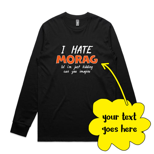 Custom Hate Tee by Lonely Kids Club. All clothing from our T-shirts to our shorts and hoodies are ethically made, and printed packed and shipped from Sydney.