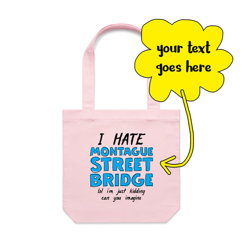 Custom Hate Tote by Lonely Kids Club. All clothing from our T-shirts to our shorts and hoodies are ethically made, and printed packed and shipped from Sydney.
