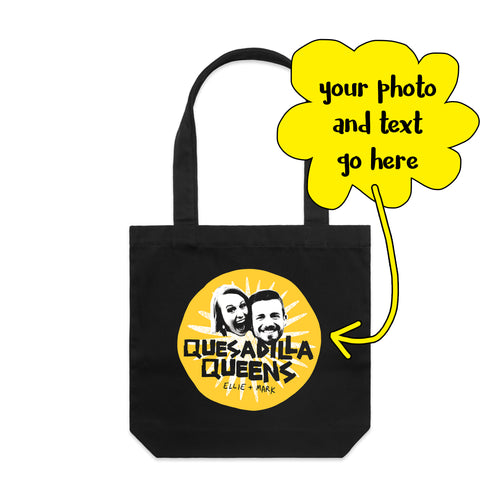 Custom Quesadilla Queens Tote by Lonely Kids Club. All clothing from our T-shirts to our shorts and hoodies are ethically made, and printed packed and shipped from Sydney.