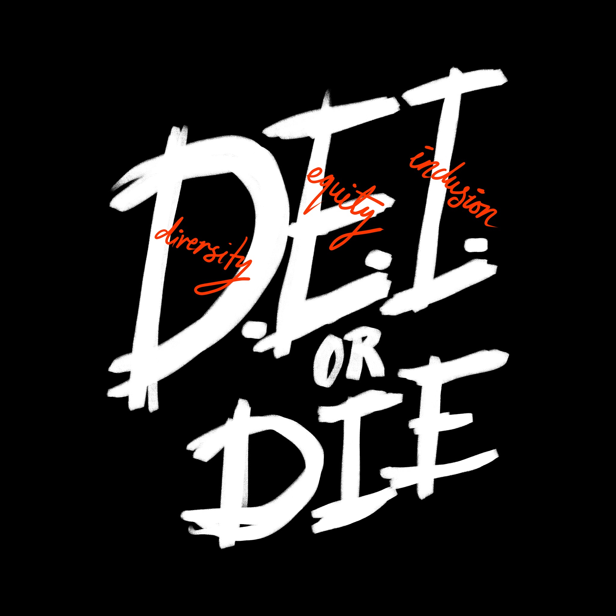 D.E.I. Or Die Tee