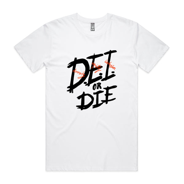 D.E.I. Or Die Tee