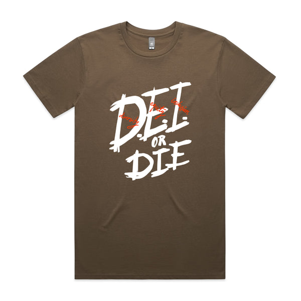 D.E.I. Or Die Tee