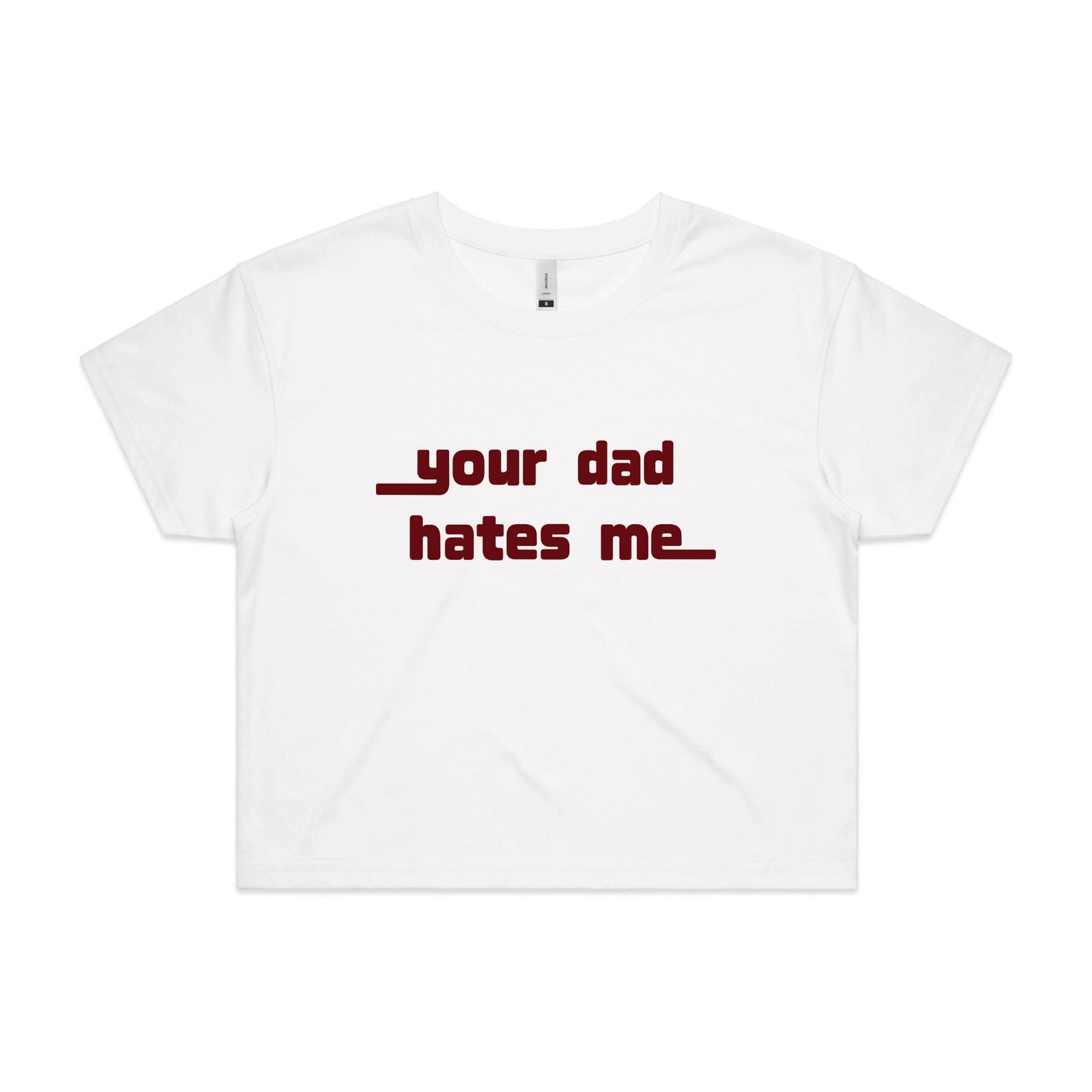White crop top with Your Dad Hates Me graphic by Lonely Kids Club