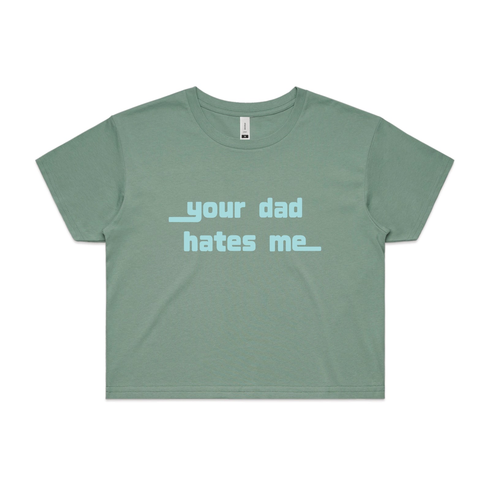 Sage crop top with Your Dad Hates Me graphic by Lonely Kids Club