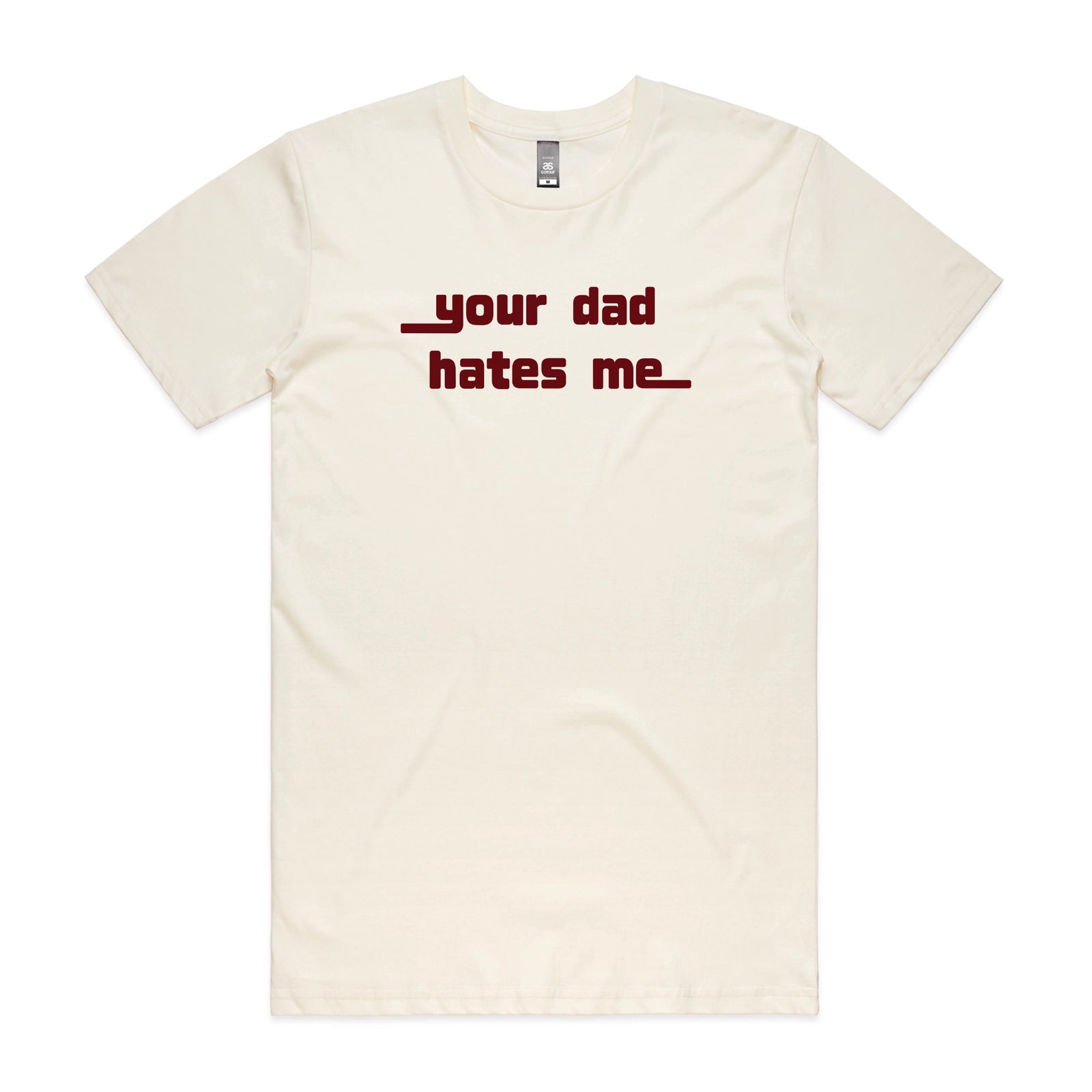 Ecru unisex t-shirt with Your Dad Hates Me graphic by Lonely Kids Club