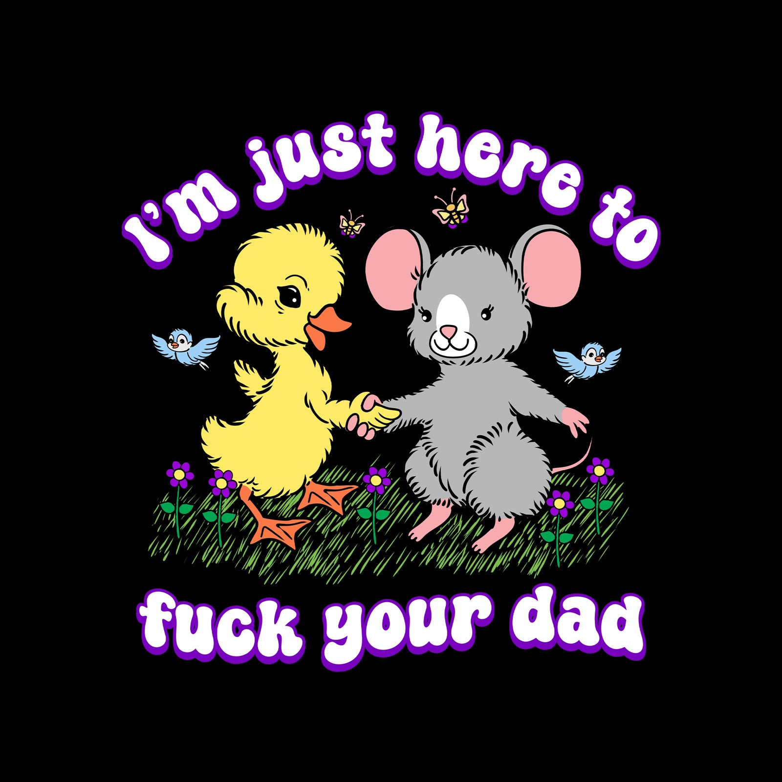 Fuck Your Dad Tee
