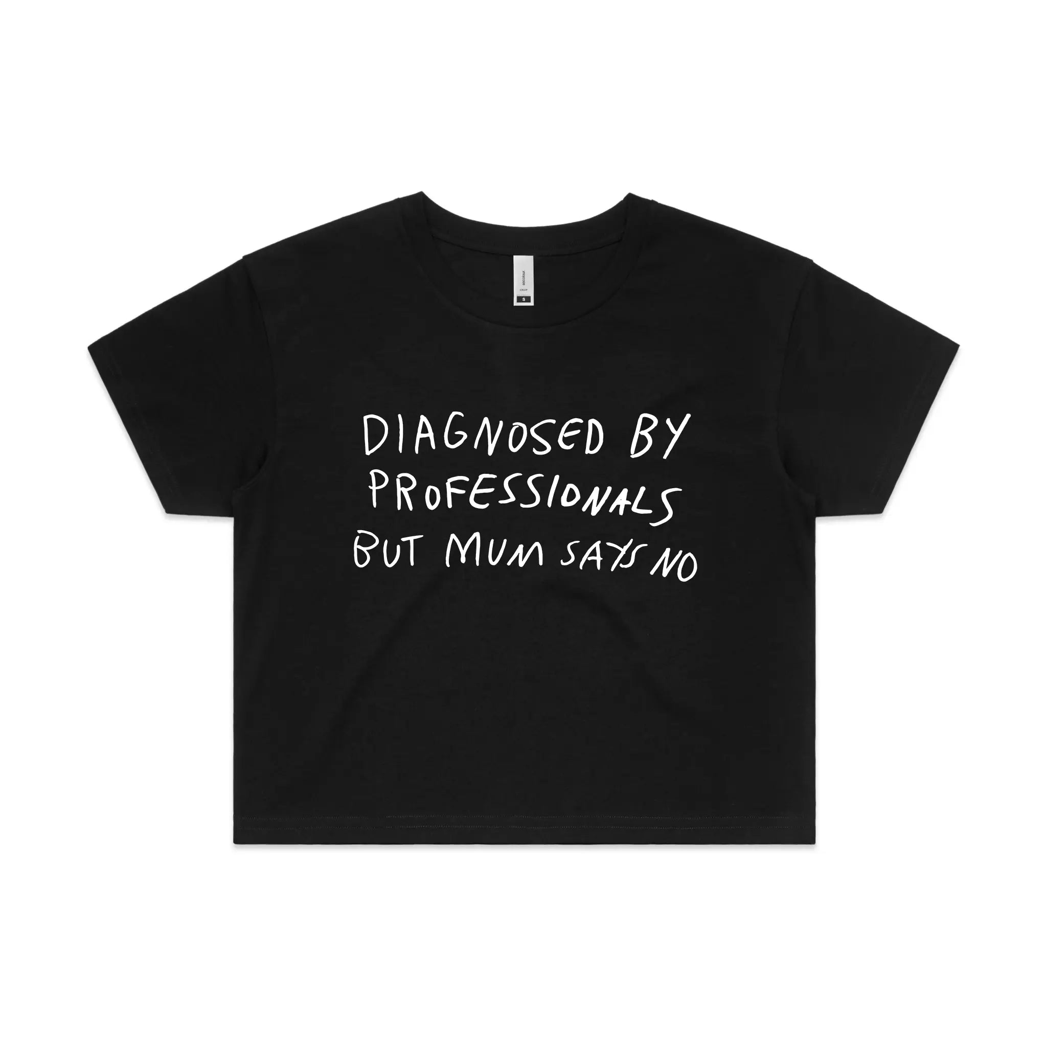 Diagnosed By Professionals Tee