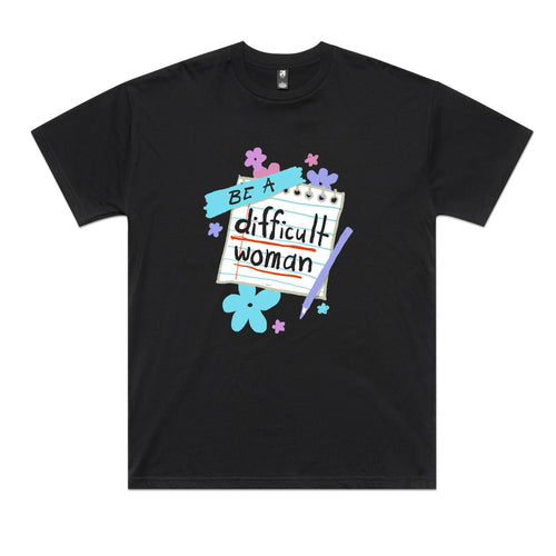 Difficult Woman Tee by Lonely Kids Club. All clothing from our T-shirts to our shorts and hoodies are ethically made, and printed packed and shipped from Sydney.