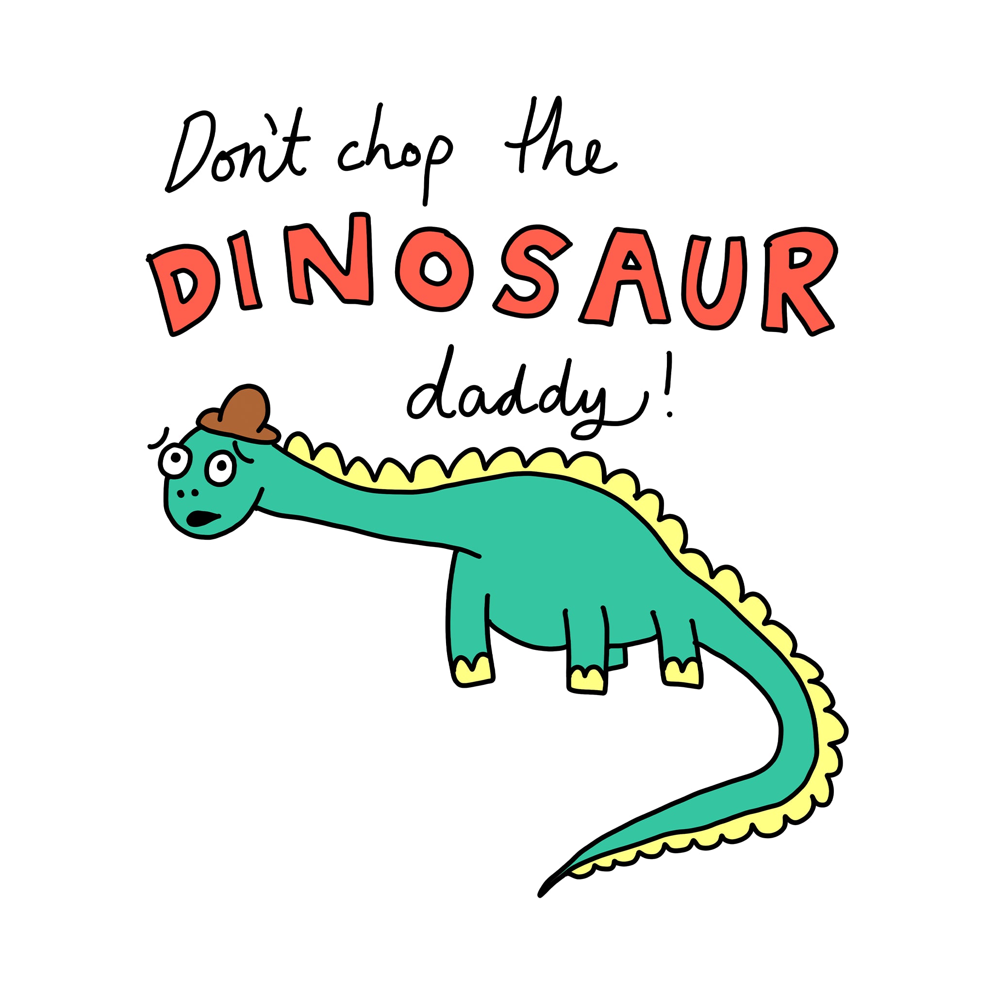 Don't Chop The Dinosaur Tee